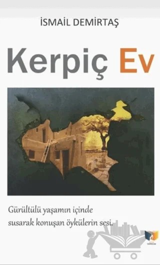 Kerpiç Ev – İsmail Demirtaş – Ateş Yayınları kitap kapağı