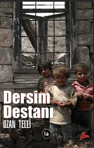 Dersim Destanı – Ozan Telli – La Kitap kitap kapağı