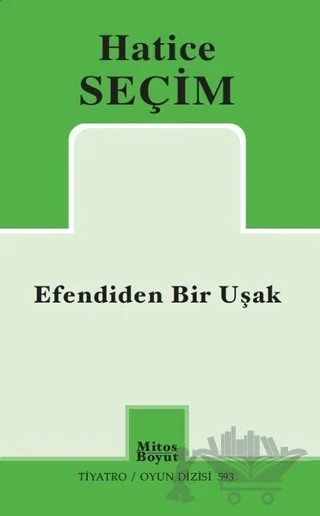 Efendiden Bir Uşak – Hatice Seçim – Mitos Boyut Yayınları kitap kapağı