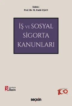 İş ve Sosyal Sigorta Kanunları – Fatih M. Uşan – Seçkin Yayıncılık kitap kapağı