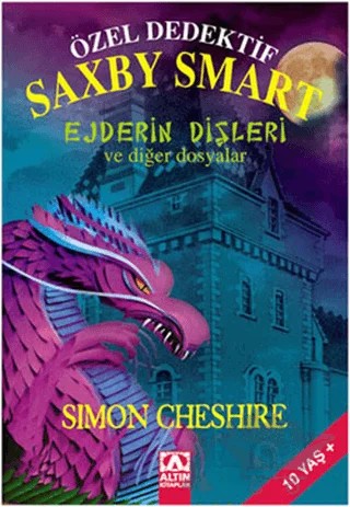 Özel Dedektif Saxby Smart - Ejderin Dişleri ve Diğer Dosyalar – Simon Cheshire – Altın Kitaplar kitap kapağı