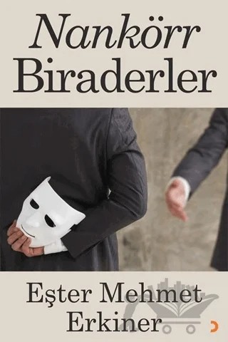 Nankörr Biraderler – Eşter Mehmet Erkiner – Cinius Yayınları kitap kapağı