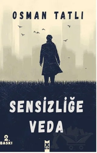 Sensizliğe Veda – Osman Tatlı – X10 Kitap kitap kapağı