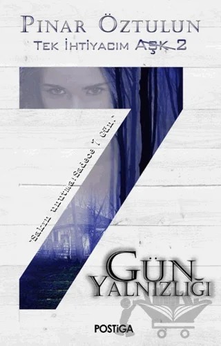 7 Gün Yalnızlığı – Pınar Öztulun – Postiga Yayınları kitap kapağı
