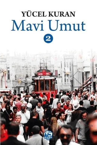 Mavi Umut 2 – Yücel Kuran – Alaska Yayınevi kitap kapağı