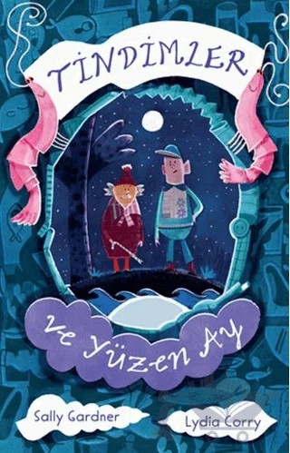 Tindimler ve Yüzen Ay – Sally Gardner – Can Çocuk Yayınları kitap kapağı