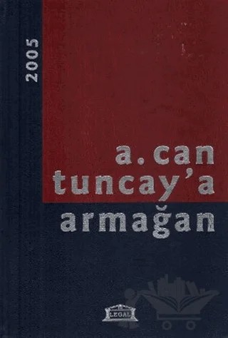 A. Can Tuncay’a Armağan – Kolektif – Legal Yayıncılık kitap kapağı