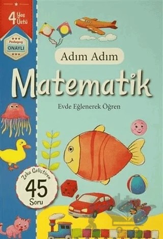 Adım Adım Matematik 4 Yaş - Zeka Geliştiren 45 Soru – Kolektif – Revzen Kitap kitap kapağı