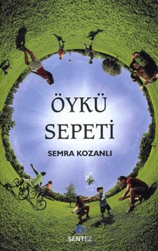 Öykü Sepeti – Semra Kozanlı – Sentez Yayınları kitap kapağı