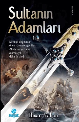 Sultanın Adamları – İhsan Yalçın – Hayat Yayınları kitap kapağı