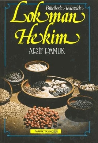 Bitkilerle Tedavide Lokman Hekim (Bitki-003/P20) – Arif Pamuk – Pamuk Yayıncılık kitap kapağı