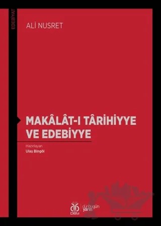 Makalat-ı Tarihiyye ve Edebiyye – Ali Nusret – DBY Yayınları kitap kapağı