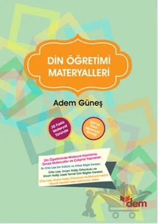 Din Öğretimi Materyalleri – İlahiyatçı Adem Güneş – Dem Yayınları kitap kapağı