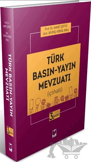Türk Basın - Yayın Mevzuatı (İçtihatlı) – Ahmet Çiftçi, Sevinç Kırgıl – Adalet Yayınevi kitap kapağı