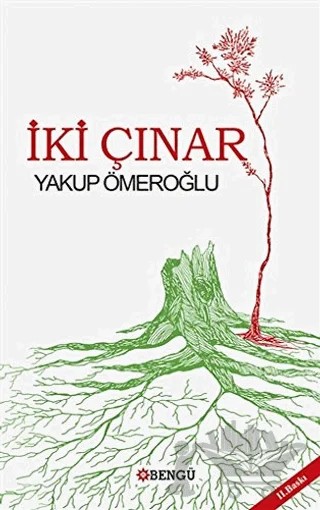 İki Çınar – Yakup Ömeroğlu – Bengü Yayınları kitap kapağı