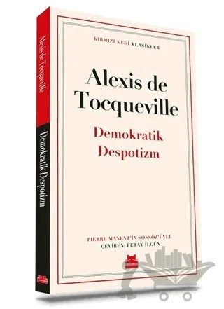 Demokratik Despotizm – Alexis de Tocqueville – Kırmızı Kedi Yayınevi kitap kapağı