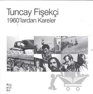 1960’lardan Kareler – Turgay Fişekçi – Sözcükler Yayınları kitap kapağı