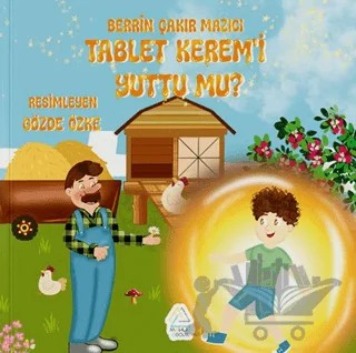 Tablet Kerem'i yuttu mu? – Berrin Çakır Mazıcı – Mahlas Çocuk Yayınları kitap kapağı