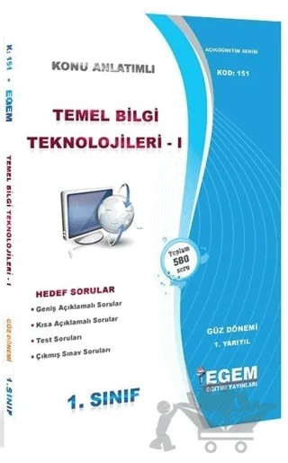 1. Sınıf 1. Yarıyıl Temel Bilgi Teknolojileri 1 - Kod 151 – Kolektif – Egem Eğitim Yayınları kitap kapağı