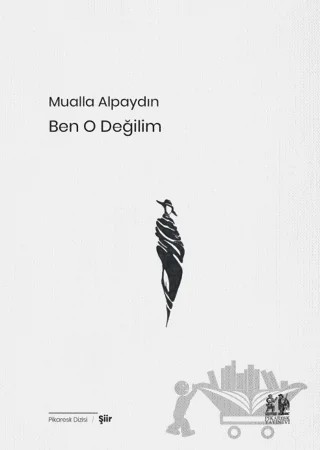Ben O Değilim – Mualla Alpaydın – Pikaresk Yayınevi kitap kapağı