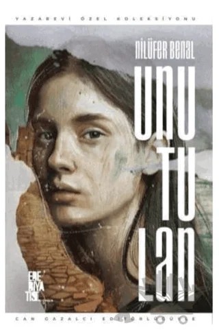 Unutulan – Nilüfer Benal – Edebiyatist kitap kapağı