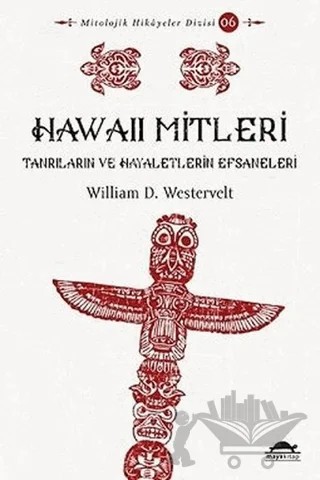 Hawaii Mitleri – William D. Westervelt – Maya Kitap kitap kapağı
