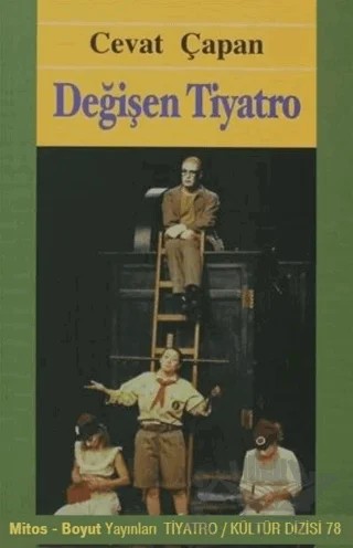 Değişen Tiyatro – Cevat Çapan – Mitos Boyut Yayınları kitap kapağı