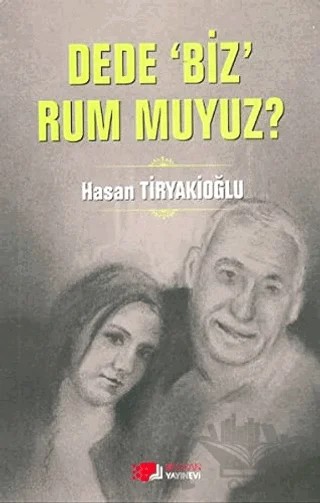 Dede Biz Rum muyuz? – Hasan Tiryakioğlu – Berikan Yayınevi kitap kapağı