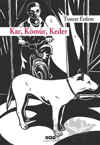 Kar, Kömür, Keder – Tuncer Erdem – Yapı Kredi Yayınları kitap kapağı