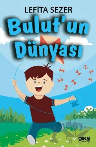 Bulut’un Dünyası – Lefita Sezer – Gece Kitaplığı kitap kapağı