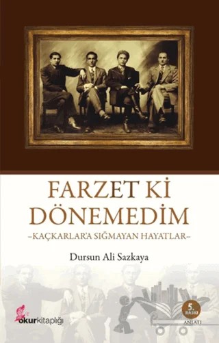 Farzet ki Dönemedim – Dursun Ali Sazkaya – Okur Kitaplığı kitap kapağı