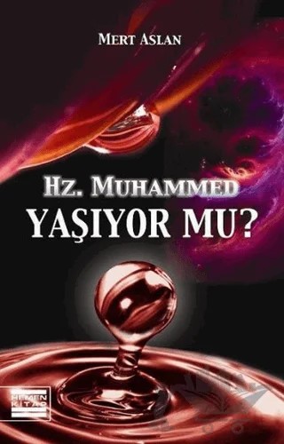 Hz. Muhammed Yaşıyor mu? – Mert Aslan – Hemen Kitap kitap kapağı