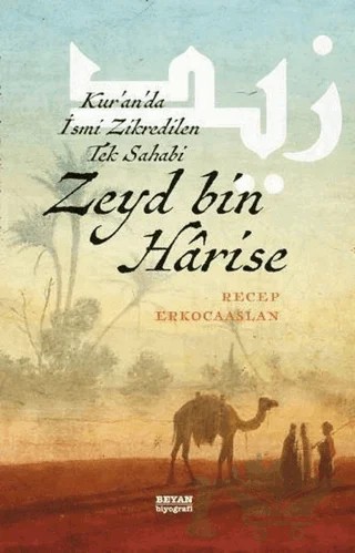Zeyd Bin Harise – Recep Erkocaaslan – Beyan Yayınları kitap kapağı
