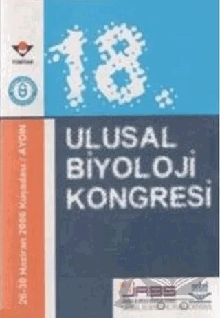18. Ulusal Biyoloji Kongresi 26-30 Haziran 2006 Kuşadası - Aydın – Kolektif – Nobel Akademik Yayıncılık kitap kapağı
