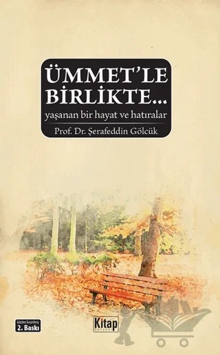 Ümmet'le Birlikte – Şerafettin Gölcük – Kitap Dünyası Yayınları kitap kapağı