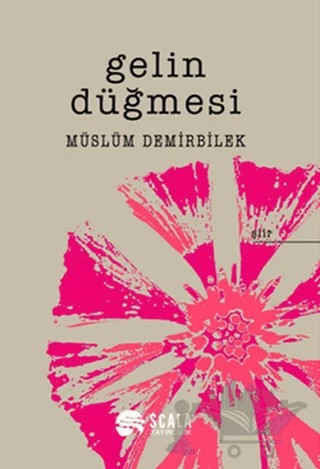 Gelin Düğmesi – Müslüm Demirbilek – Scala Yayıncılık kitap kapağı