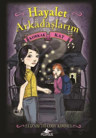 Korkak Kat - Hayalet Arkadaşlarım 2 – Elizabeth Cody Kimmel – Pegasus Çocuk Yayınları kitap kapağı