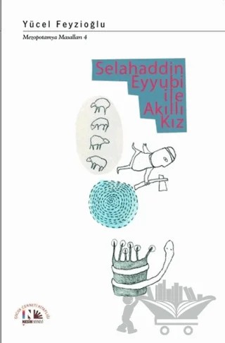 Selahaddin Eyyubi ile Akıllı Kız – Yücel Feyzioğlu – Nesin Yayınevi kitap kapağı