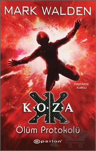 Koza Ölüm Protokolü – Mark Walden – Epsilon Yayınevi kitap kapağı