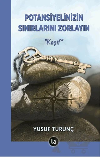 Potansiyelinizin Sınırlarını Zorlayın – Yusuf Turunç – La Kitap kitap kapağı