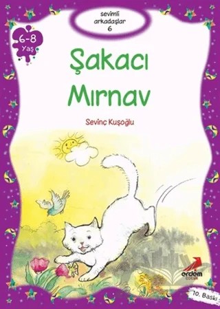 Sevimli Arkadaşlar 6 - Şakacı Mırnav – ismail kocamaz – Erdem Çocuk kitap kapağı