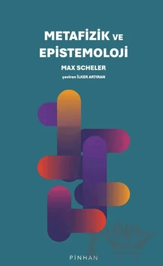 Metafizik ve Epistemoloji – Max Scheler – Pinhan Yayıncılık kitap kapağı