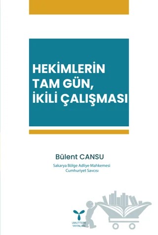 Hekimlerin Tam Gün, İkili Çalışması – Bülent Cansu – Umuttepe Yayınları kitap kapağı