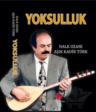Yoksulluk – Aşık Kadir Türk – Can Yayınları (Ali Adil Atalay) kitap kapağı