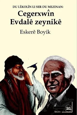 Evdale Zeynike u Cegerxwin – Eskere Boyik – Na Yayınları kitap kapağı