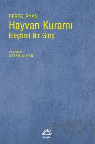 Hayvan Kuramı – Derek Ryan – İletişim Yayınevi kitap kapağı