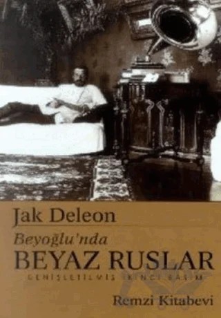 Beyoğlu’nda Beyaz Ruslar – Jak Deleon – Remzi Kitabevi kitap kapağı