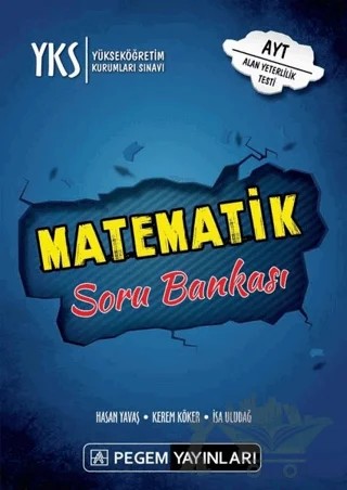 2019 YKS AYT Matematik Soru Bankası – Hasan Yavaş, İsa Uludağ, Kerem Köker – Pegem Akademi Yayıncılık kitap kapağı