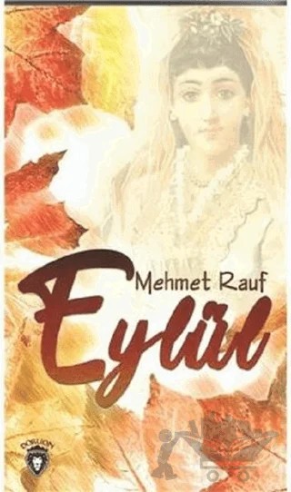 Eylül – Mehmet Rauf – Dorlion Yayınları kitap kapağı