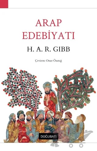 Arap Edebiyatı – H. A. R. Gibb – Doğu Batı Yayınları kitap kapağı